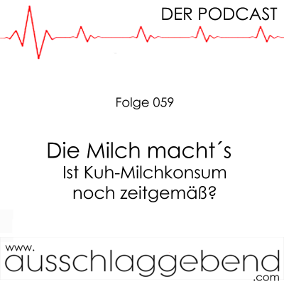 episode Folge 059 - Die Milch macht´s - Ist Kuh-Milchkonsum noch zeitgemäß? artwork