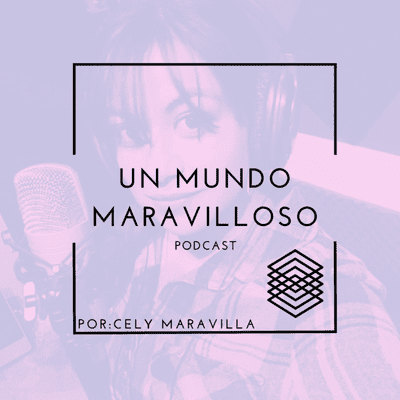 episode Un Mundo Maravilloso - Contra Corriente artwork