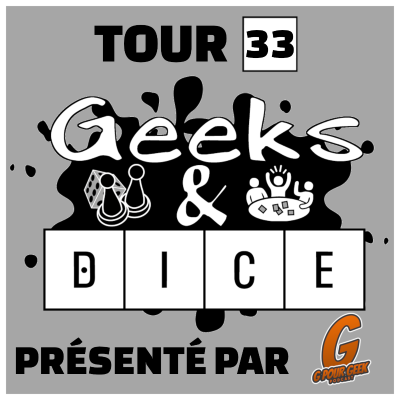 episode Geeks & Dice Tour 33 artwork