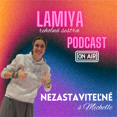 episode Nezastaviteľné s Michelle, rehoľná sestra Lamiya artwork