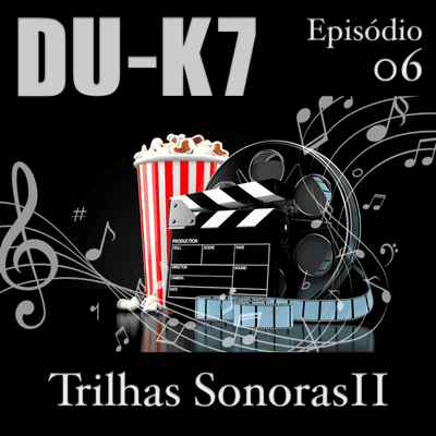 episode Episódio 006 - Trilhas Sonoras Filmes II artwork