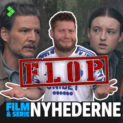 episode Film- og Serienyhederne | Er The Last of Us sæson 2 et flop? artwork