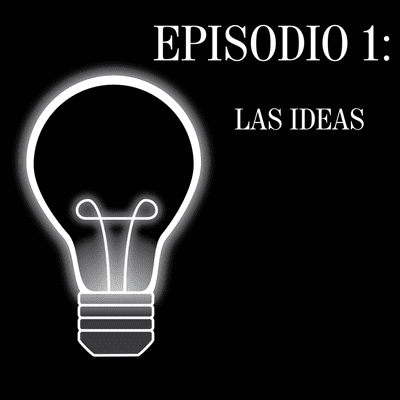 episode E1: Las ideas artwork