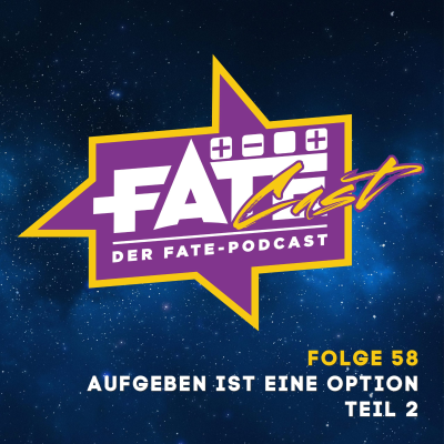 episode FateCast Folge 58: Aufgeben ist eine Option Teil 2 artwork
