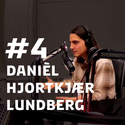 episode #4 Danièl Hjortkjær Lundberg artwork