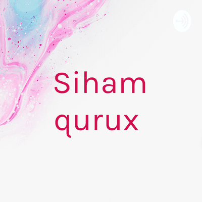 Siham qurux 💕