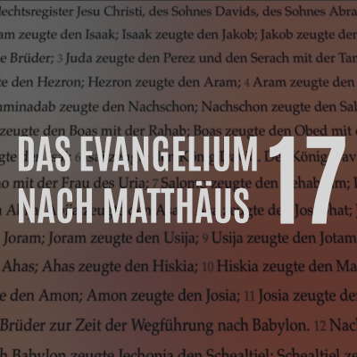 episode Matthäus Kap. 17 – Vers für Vers artwork