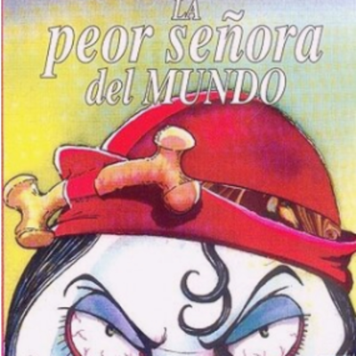 episode La peor señora del mundo, escrito Francisco Hinojosa, ilutrado por Rafael Barajas,. “El Fisgón” artwork