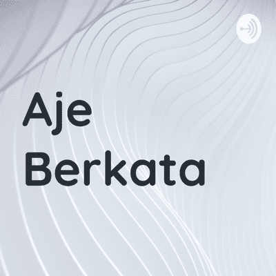 episode Aje Berkata (Trailer) artwork