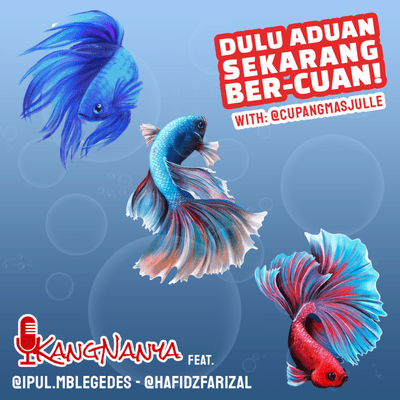 episode Dulu Aduan Sekarang Ber-Cuan!! (with: @cupangmasjulle) artwork