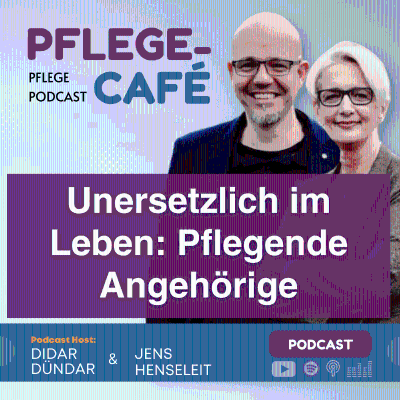 episode Vergessen im Alltag, unersetzlich im Leben: Ein Dank an pflegende Angehörige artwork