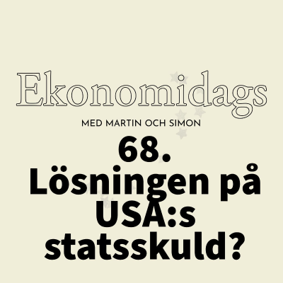 episode 68. Lösningen på USA:s statsskuld? artwork