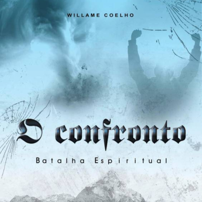 episode músicas do livro o confronto de Willame Coelho Alves Filho na voz de Felipe Acioli artwork