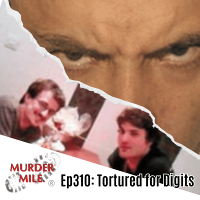 episode #310 - Tortured for Digits (Gabriel Ferez & Laurent Bonomo, New Cross, SE15) artwork