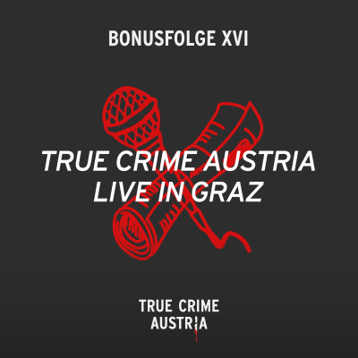 episode Bonus 16 - True Crime Austria live in Graz artwork