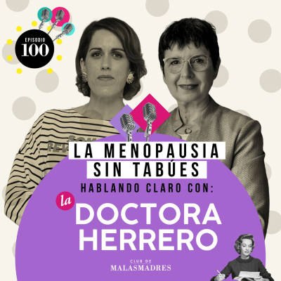 episode Cuando llega la menopausia: salud física, mental y sexual con la Doctora Herrero artwork