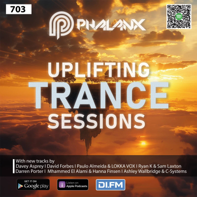 episode Uplifting Trance Sessions EP. 703 with DJ Phalanx 😎 (Trance Podcast) artwork