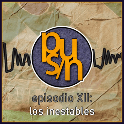 episode Episodio XII: los inestables artwork