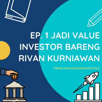 episode Jadi Value Investor bareng Rivan Kurniawan artwork