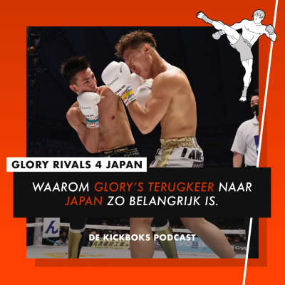 episode Waarom GLORY’s terugkeer naar Japan zo belangrijk is | GLORY Rivals 4 Preview Show artwork