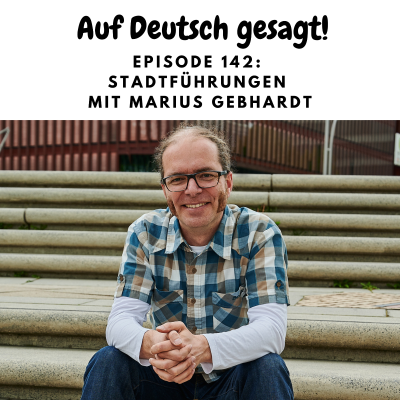 episode Episode 142: Stadtführungen mit Marius Gebhardt artwork