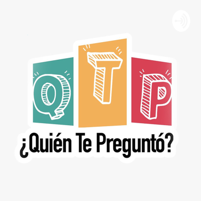 ¿Quién Te Preguntó?