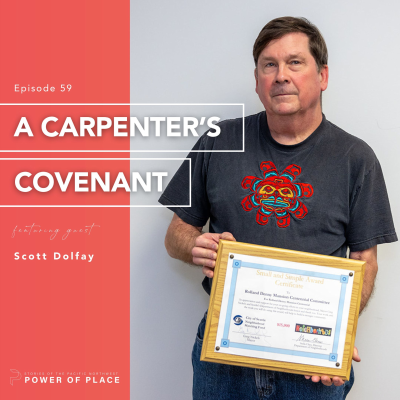 episode 🎧 Power of Place Episode #59 | A Carpenter’s Covenant – Scott Dolfay artwork