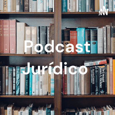 Podcast Jurídico
