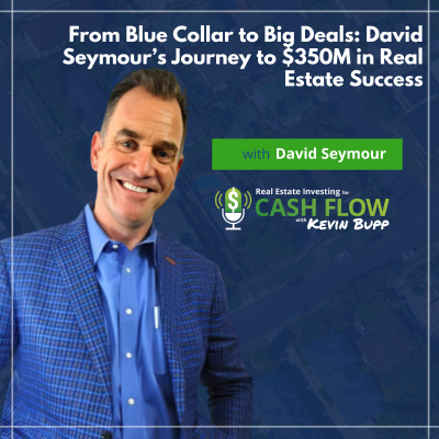episode #899 From Blue Collar to Big Deals: David Seymour’s Journey to $350M in Real Estate Success artwork