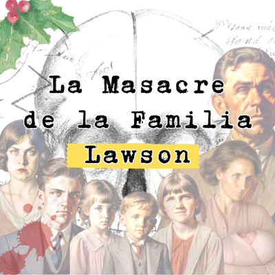 episode La masacre de la familia Lawson artwork