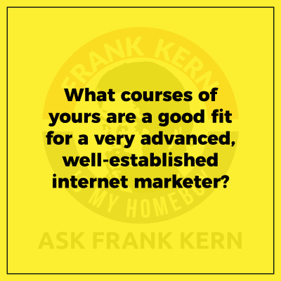 episode What courses of yours are a good fit for a very advanced, well-established internet marketer? artwork