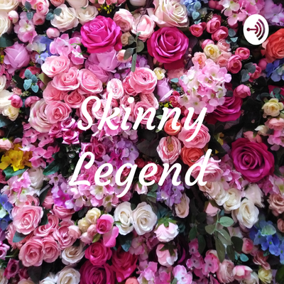 episode Skinny Legend (Trailer) artwork