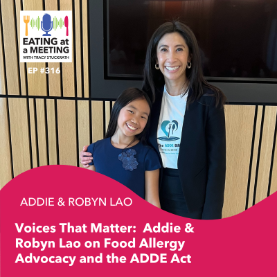 episode 312: Voices That Matter: Addie & Robyn Lao on Food Allergy Advocacy and the ADDE Act artwork