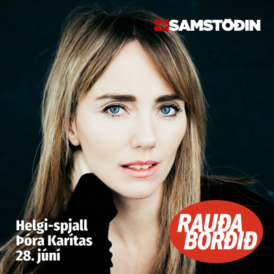 episode Rauða borðið - Helgi-spjall: Þóra Karítas artwork