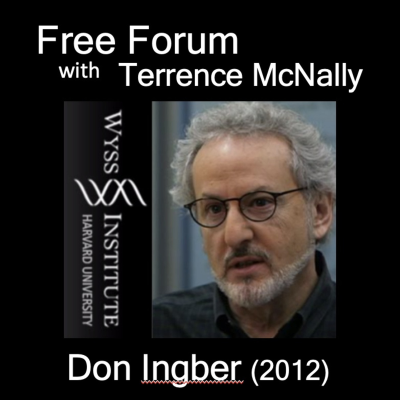 episode Episode 694: DON INGBER (2012)-Biotech Breakthroughs at Harvard’s Wyss Institute reveal costs of Trump’s research cuts artwork