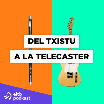 Del txistu a la telecaster