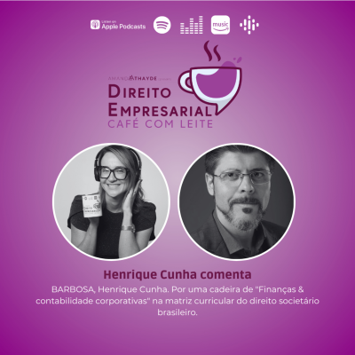 episode EP#237: BARBOSA, Henrique Cunha. Por uma cadeira de "Finanças & contabilidade corporativas" na matriz curricular do direito societário brasileiro. artwork