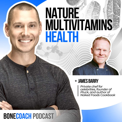 episode #142: Why & How To Get “Nature’s Multivitamin” Into Your Bone Health Plan w/ James Barry + BoneCoach™ Osteoporosis & Osteopenia artwork
