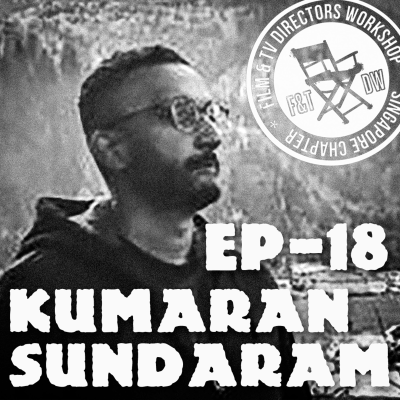 episode FDW Ep18 Talking with Director Kumaran Sundaram artwork