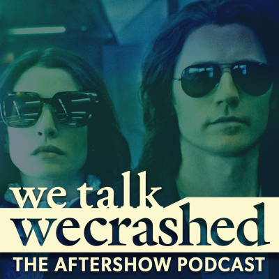 episode We Talk WeCrashed: The Aftershow Podcast - Episode 7 "The Power of We" artwork