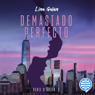 Demasiado perfecto. Serie O'Brien, 1