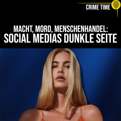 episode Von Likes zu LEICHEN: Die tödliche Wahrheit hinter Social Media | Crime Time Compilation artwork