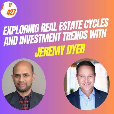 episode Exploring Real Estate Cycles and Investment Trends with Jeremy Dyer artwork
