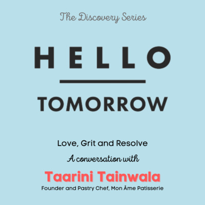 episode Love, Grit and Resolve | The Discovery Series | Episode 2 | Taarini Tainwala artwork