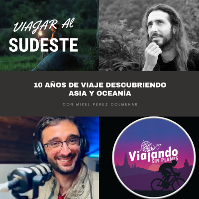 episode 10 años de viaje por Asia y Oceanía con Mikel Pérez Colmenar artwork