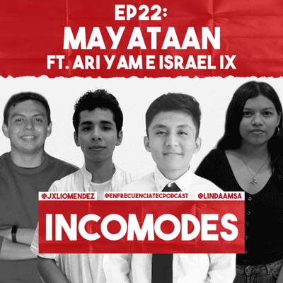 episode EP22: MAYA TAAN ft Ari Yam e Israel Ix artwork