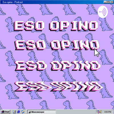 Eso Opino