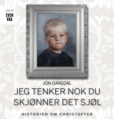 Jeg tenker nok du skjønner det sjøl