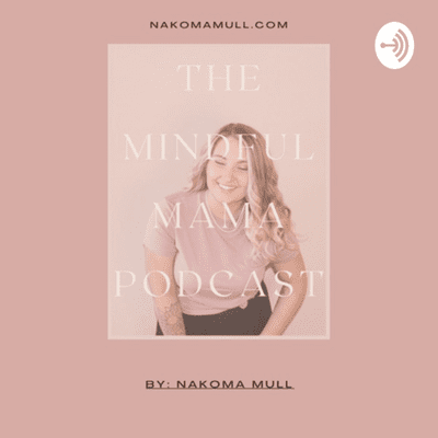 The Mindful Mama