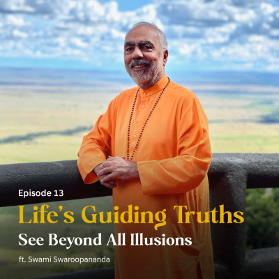 episode See Beyond All Illusions | Life’s Guiding Truths | Episode 13 artwork